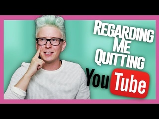 Regarding Me Quitting YouTube | Tyler Oakley