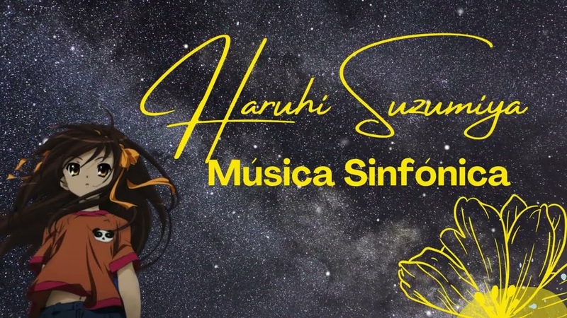 Música de Anime RELAJANTE para Dormir Haruhi Suzumiya Orquesta Sinfónica