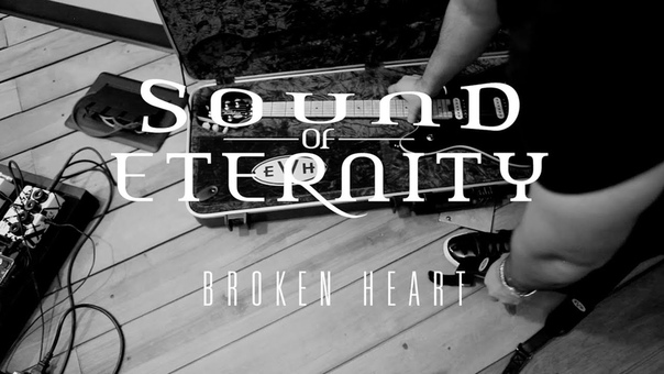 SOUND OF ETERNITY BROKEN HEART ( OFFICIAL