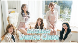 SATURDAY(세러데이) ’Only You’ Dance Class