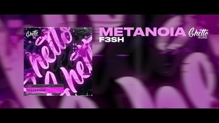F3SH - Metanoia