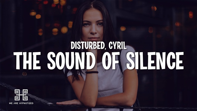 Disturbed The Sound Of Silence ( CYRIL Remix)