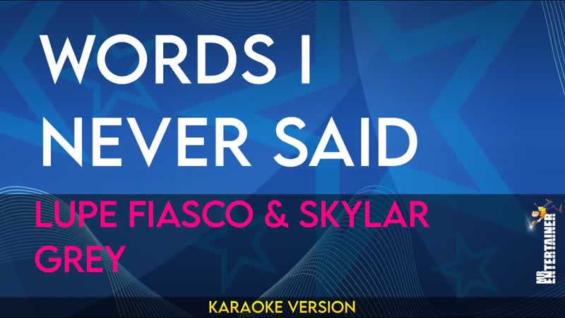 Words I Never Said Lupe Fiasco Skylar Grey (