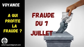A qui profite la Fraude du 7 juillet , Car oui Fraude il y a eu.