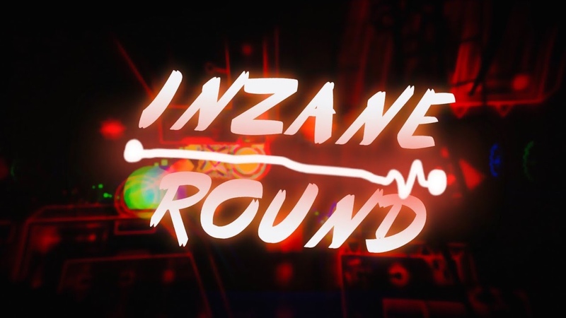 Insane Round ( Extreme Demon) Verified By