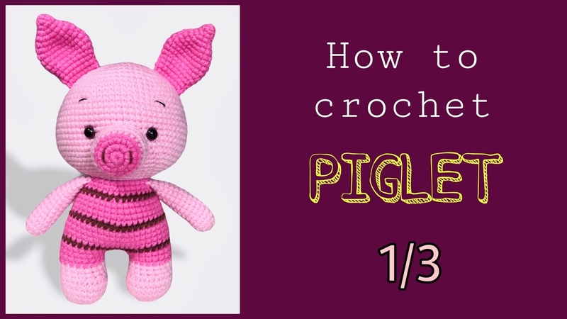 PIGLET ( Part 1), Hướng Dẫn Móc Con Heo Màu Hồng, Amigurumi Tutorial, HOW TO