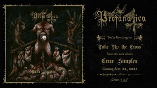 Profanatica - Take Up the Cross (official audio) 2023