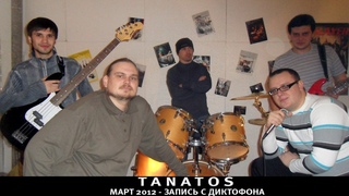 Tanatos - , репетиция (запись с диктофона)