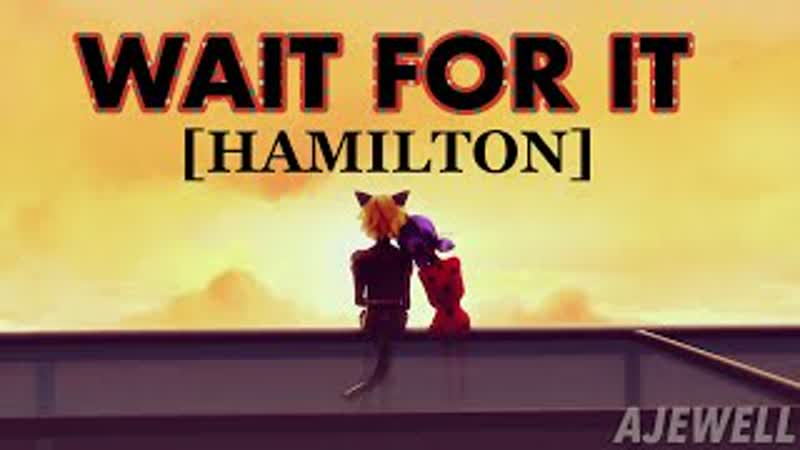 Miraculous Ladybug MV WAIT FOR IT