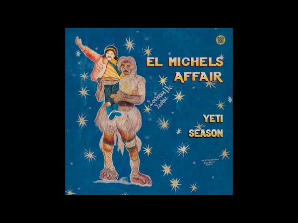 El Michels Affair Yeti Season Full Album