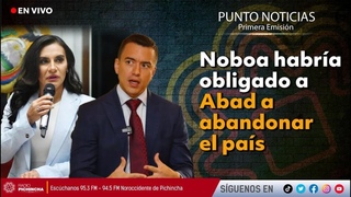 #EnVIVO | Noboa habra obligado a Abad a abandonar el pas