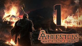 Прохождение Ancestors Legacy #1 - Глава 1 - Сбившиеся с пути Викинги - Ульф ЖелезнобородHARD