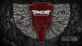 Tankist - Forced Equal (Full Album, 2023) w/ Music Videos & Lyrics