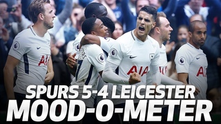SPURS 5-4 LEICESTER | 😅😜 THE MOOD-O-METER 😢😍