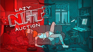 Анонс Lazy NFT Аукциона//Lazy NFT Auction Teaser