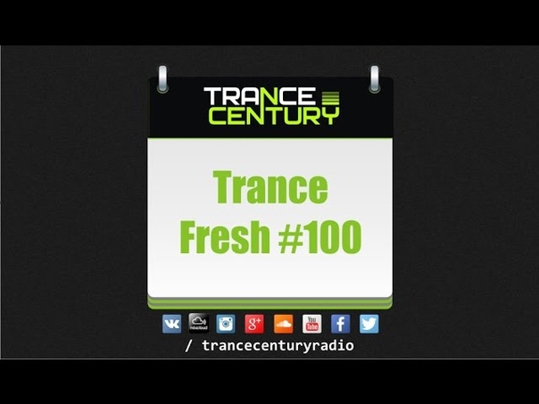 Trance Century Radio , Trance Fresh