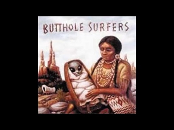 Butthole Surfers After The Astronaut (1998 Full