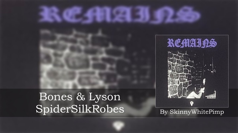 Bones Spider Silk Robes ( Remains) (2020) перевод, rus