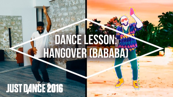 Dance Lessons with Just Dance 2016: Hangover ( Ba Ba Ba) by Buraka Som