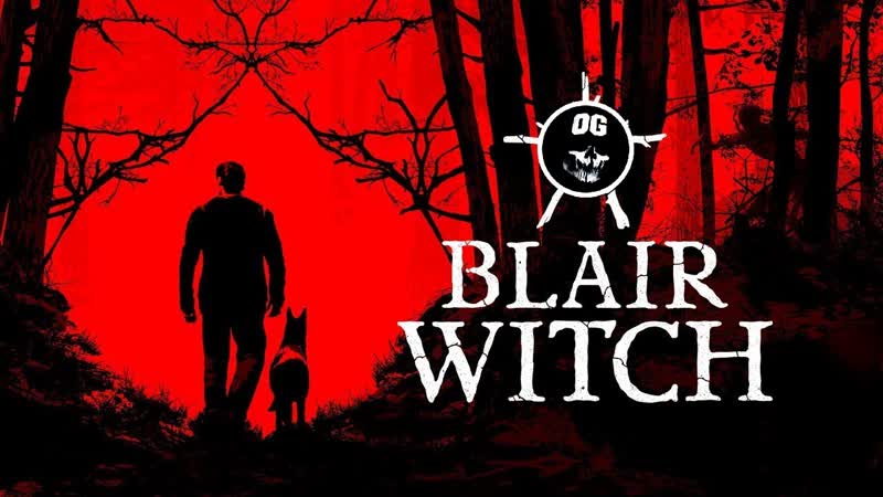 BLAIR WITCH, ВЕДЬМА ИЗ БЛЭР Прохождение Стрим,