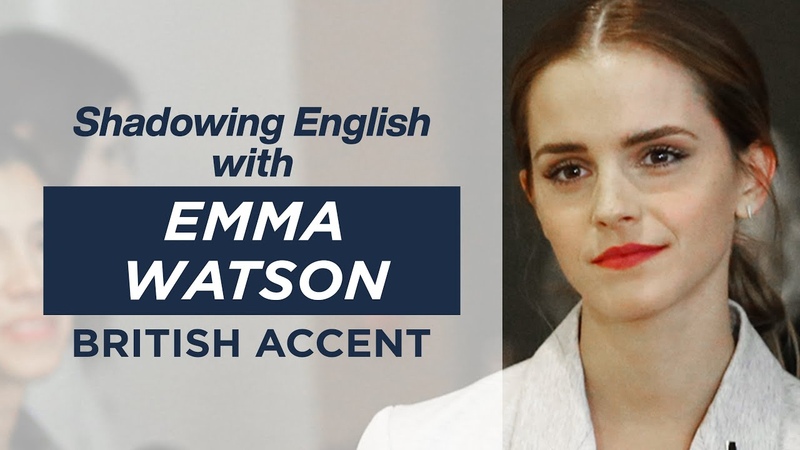 Shadowing English Speaking Practice with EMMA WATSON, British Accent,