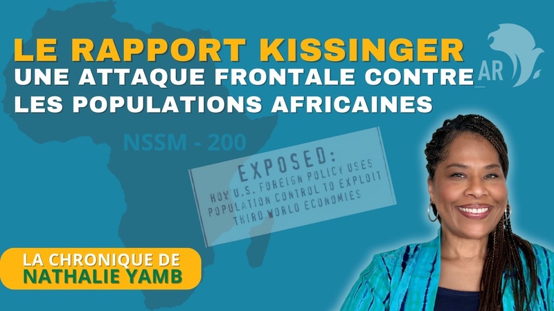 Le rapport Kissinger, une attaque frontale contre les populations