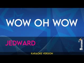 Wow Oh Wow - Jedward (KARAOKE)