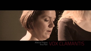 Vox Clamantis - Alleluia Tropus: Arvo Pärt