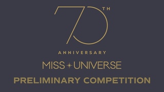 The 70th MISS UNIVERSE Preliminary Competition | WATCH LIVE 🔴