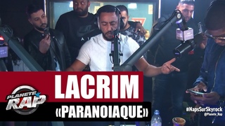 [Exclu] Lacrim “Paranoïaque“ #PlanèteRap