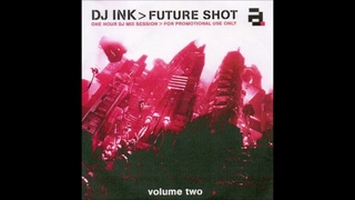 DJ Ink - Future Shot Vol. 2 (2003)