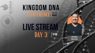Livestream | Укрепляя своего духовного человека | J. Nelson | Conference Kingdom DNA 24 |Day 3|10:00