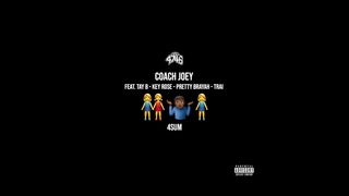 Coach Joey feat. Tay B, Pretty Brayah, Key Rose, Trai - 4sum (Official Audio)