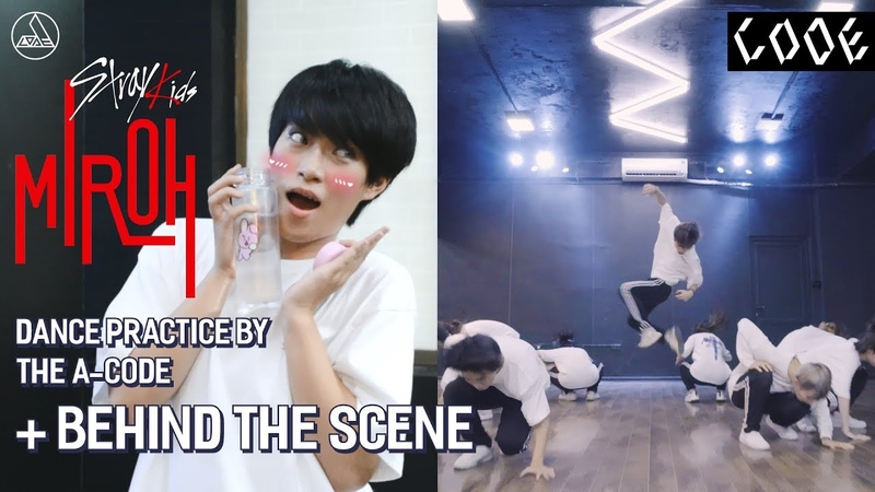 CODE, 1 MIROH Stray Kids Dance Practice Behind The Scene, The A code from