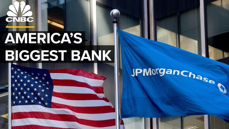 CNBC How JP Morgan Chase Became The Largest Bank In The