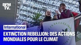 Des rassemblements à l’origine d’Extinction Rebellion ont commencé dans le monde entier
