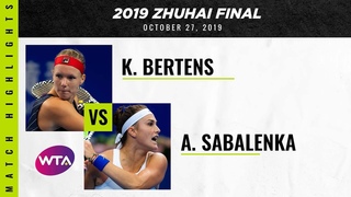 Kiki Bertens vs. Aryna Sabalenka | Zhuhai 2019 Finals | WTA Highlights