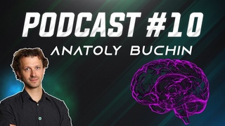 Anatoly Buchin - Computational Neuroscience & AI | Podcast #10