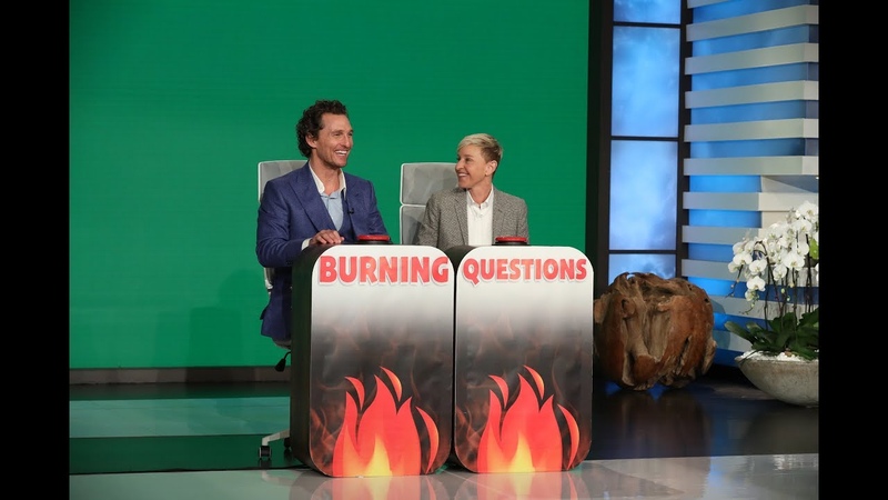 Matthew Mc Conaughey Answers Ellen s Burning