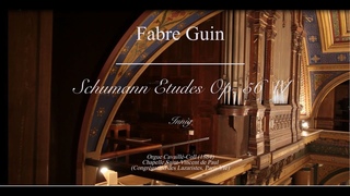 Robert Schumann 6 Etudes  (n4) - orgue : Fabre GUIN