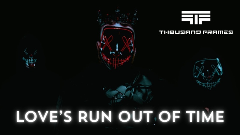 Thousand Frames Loves Run Out of Time Official Music