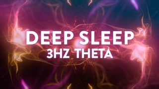Deep Sleep | 3 Hz Deep Theta - 111Hz & 108Hz | Healing Ambient Music | Binaural Beats