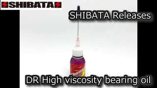 ENG SUB RC DRIFTSHIBATA Releases DR High viscosity bearing oil