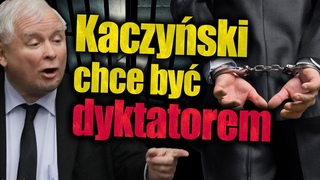 Kaczyński chce być dyktatorem. Chce kary śmierci, a sędziów, opozycję i dziennikarzy w więzieniach.