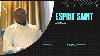 AIME NKANU   I   ESPRIT SAINT (Official Clip)