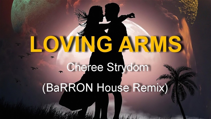 Cheree Strydom Loving Arms ( Ba RRON House
