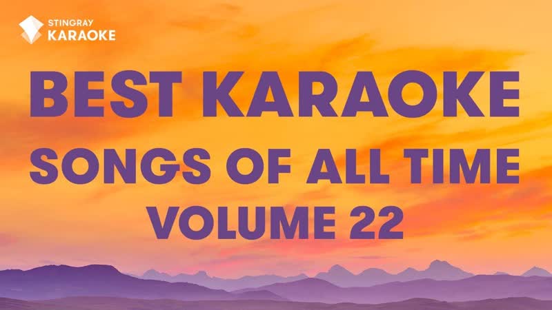 BEST KARAOKE SONGS OF ALL TIME ( VOL. 22): BEST MUSIC from Adele, Rihanna, Nirvana, Seal, Pearl