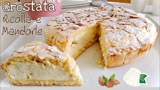 CROSTATA RICOTTA E MANDORLE CREMOSA facile e veloce RICOTTA AND ALMOND TART