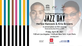 Jazz on the Screen: A Conversation on Film Scoring with Herbie Hancock & Kris Bowers | #JazzDay10
