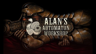 Alan's Automaton Workshop - Teaser Trailer